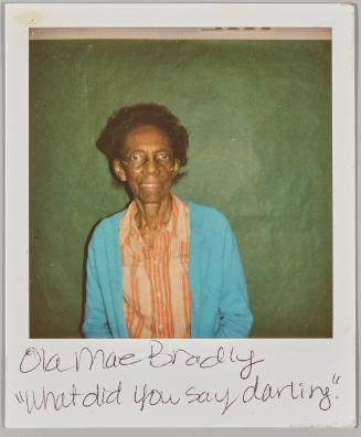 Ola Mae Bradley. What did you say darling