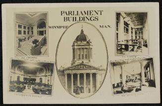 Parliament Buildings, Winnipeg, Manitoba [The Stairway; The Legislve Chamber, and exterior view; The Library; The Writing Room"