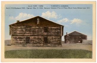 Old Fort York - Toronto, Canada, built 1793 - Restored 1933. General Zabulon  of  Pikes