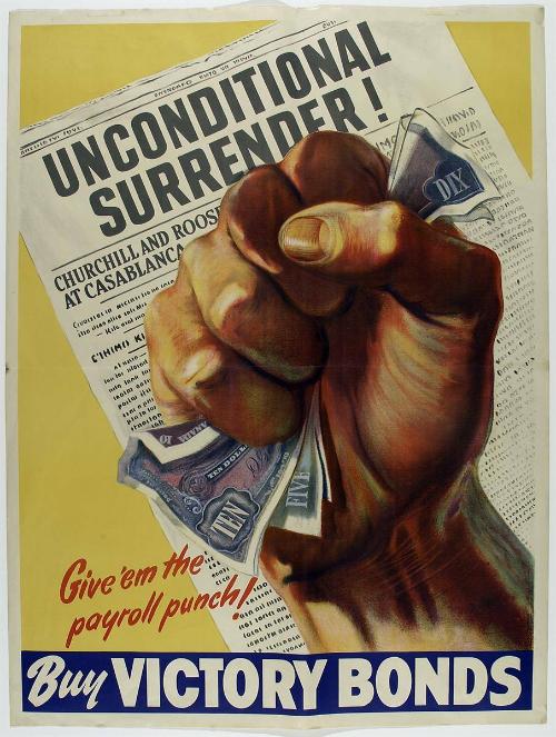 Unconditional Surrender! Give'em the payroll punch!  Buy Victory Bonds