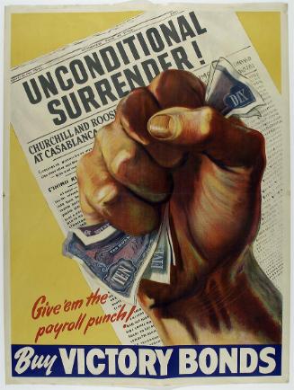 Unconditional Surrender! Give'em the payroll punch!  Buy Victory Bonds