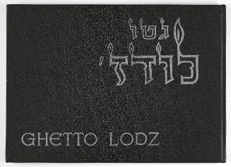 The Last Journey of the Jews of Lodz